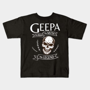 Geepa The Man The Myth The Legend Happy Father Halloween Day Skeleton Lover Fans Kids T-Shirt